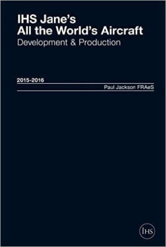 Jane S All The World S Aircraft: Development & Production 2016 - 2017
