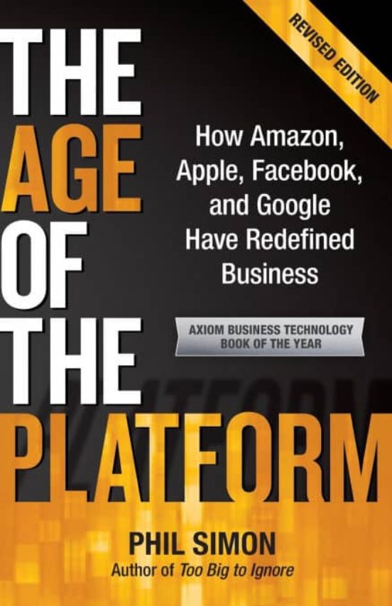 The Age Of The Platform: How Amazon Apple Facebook And Google Have Red