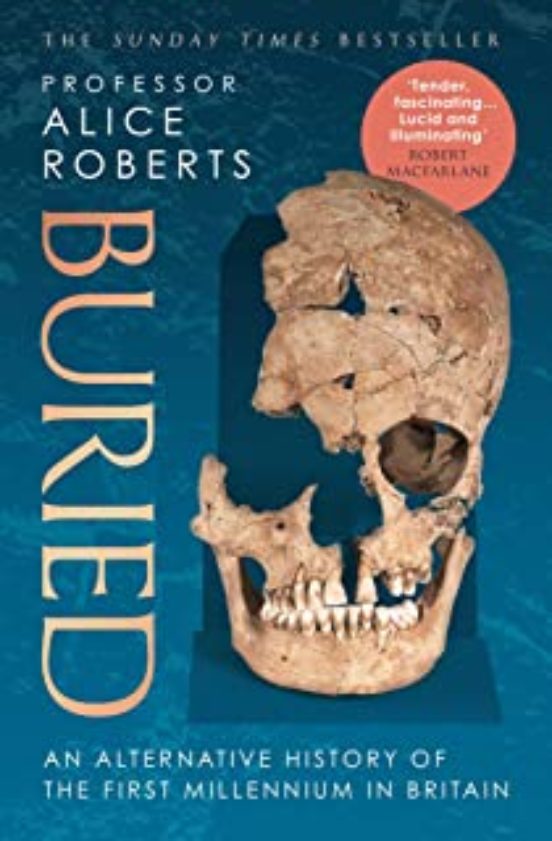Buried: An Alternative History Of The First Millennium In Britain