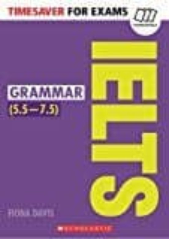 Timesaver For Exams: Ielts Grammar
