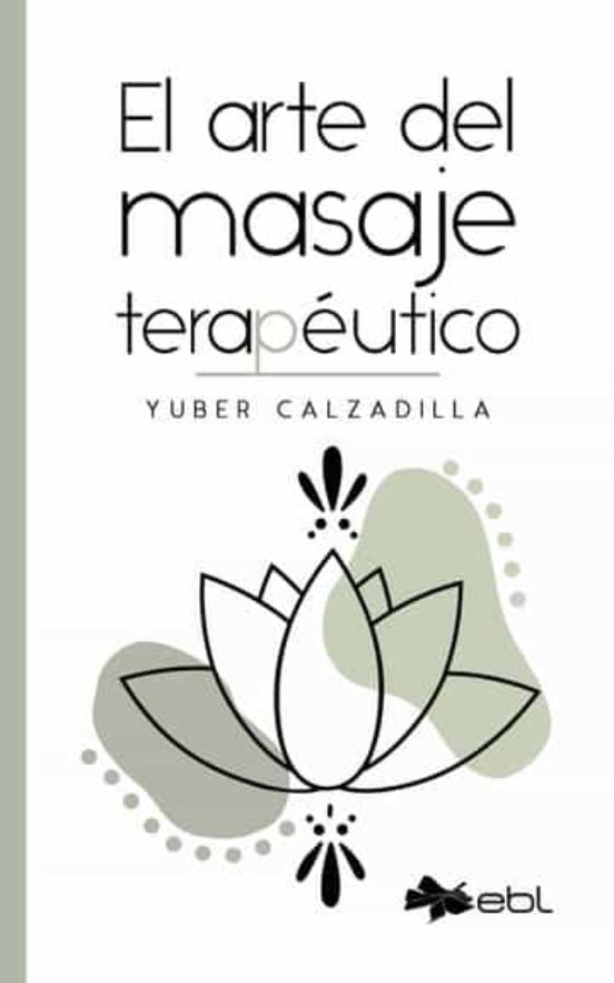 El Arte Del Masaje Terapeutico