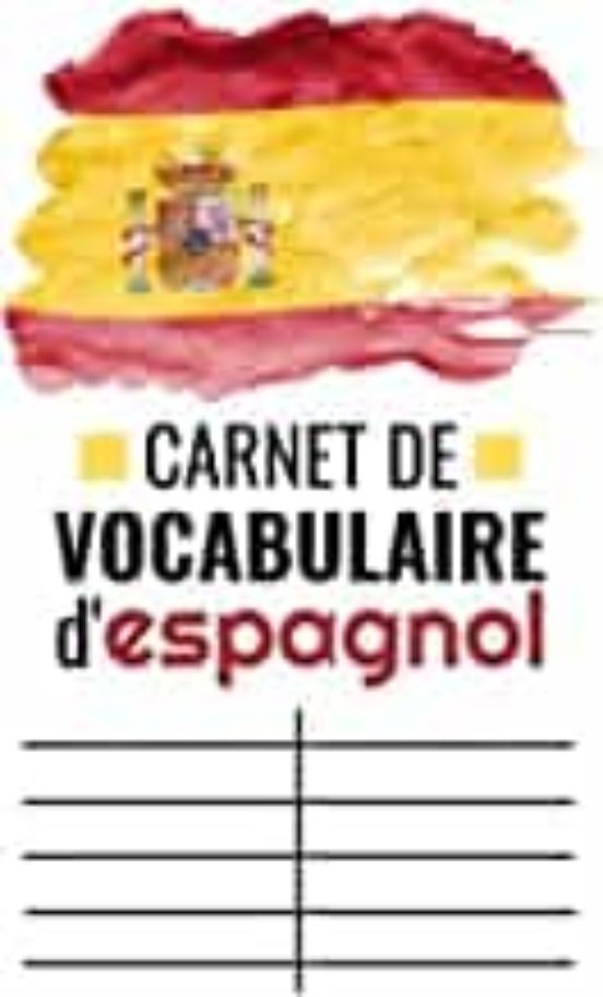 Carnet De Vocabulaire D Espagnol: Petit Cahier À Remplir - Deux Colonn