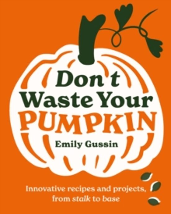 Dont Waste Your Pumpkin