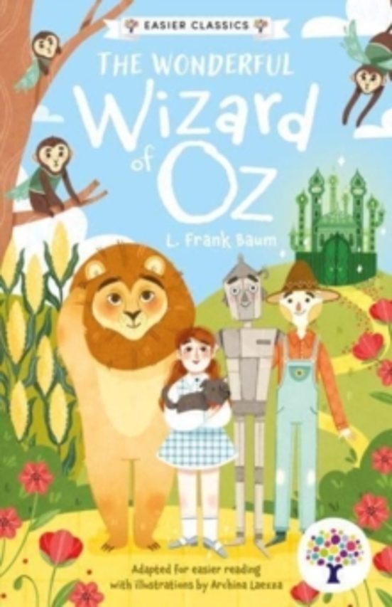 The Wonderful Wizard Of Oz: Accessible Easier Edition