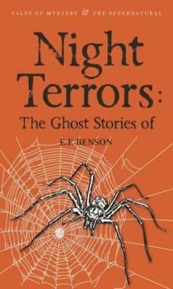 Night Terrors: The Ghost Stories Of E.f. Benson