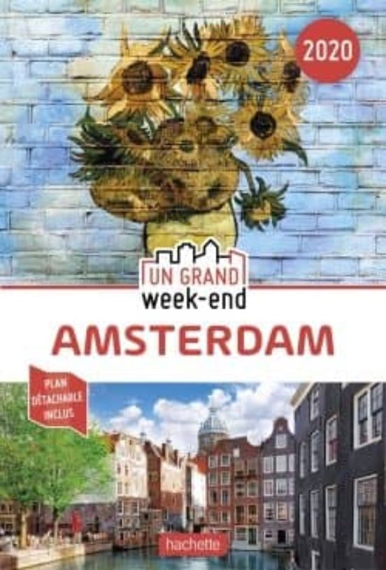 Guide Un Grand Week-end Á Amsterdam 2020