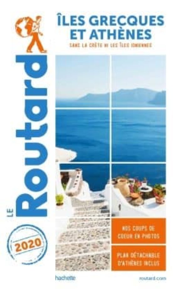 Guide Du Routard les Grecques Et Athénes 2020