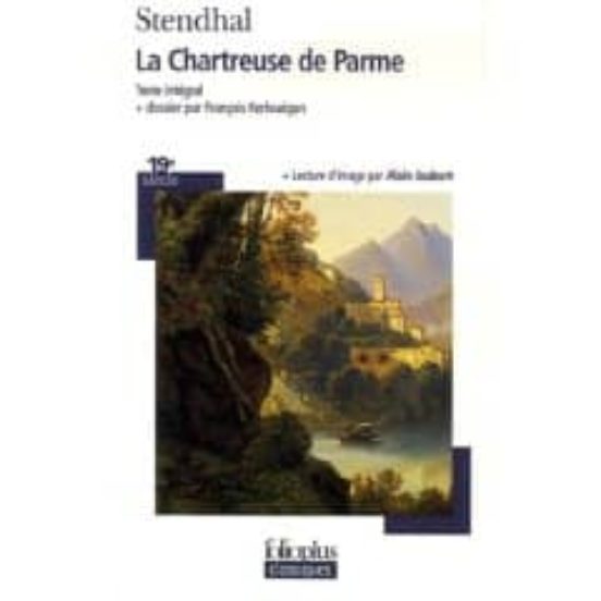 La Chartreuse De Parme Dossier Et Notes François Kerlouégan