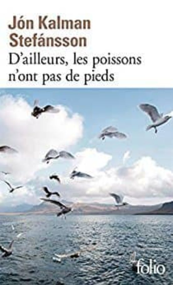 D Ailleurs Les Poissons N Ont Pas De Pieds