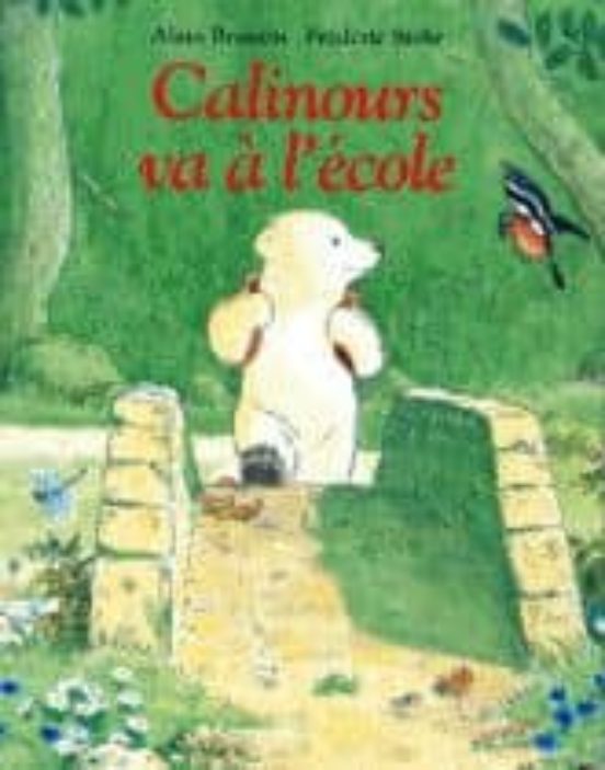Calinours Va A L Ecole