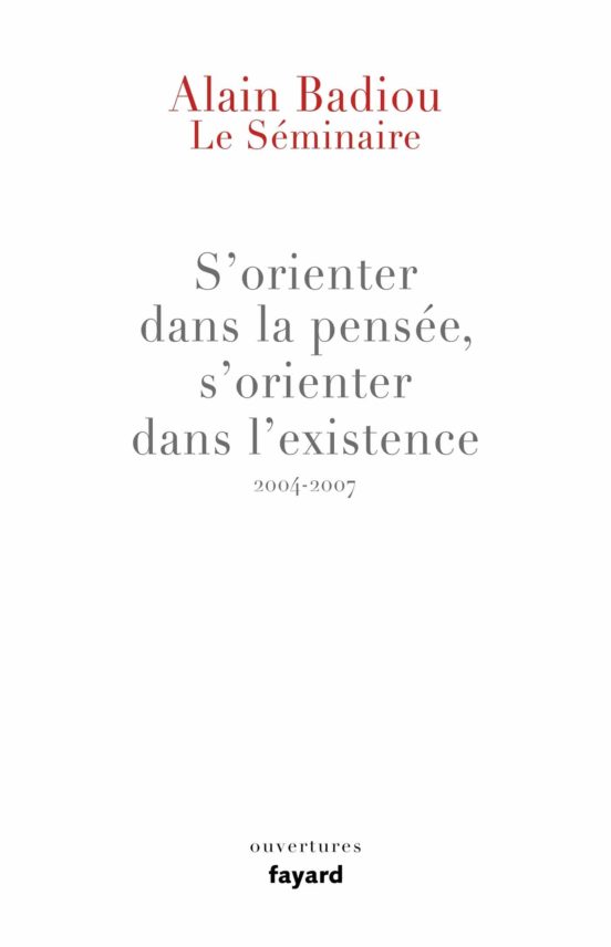 Le Séminaire : S Orienter Dans la Pensée S Orienter Dans L Exist Ence
