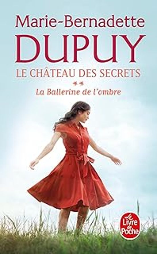 Le Château des Secrets. Vol. 2. La Ballerine de L Ombre