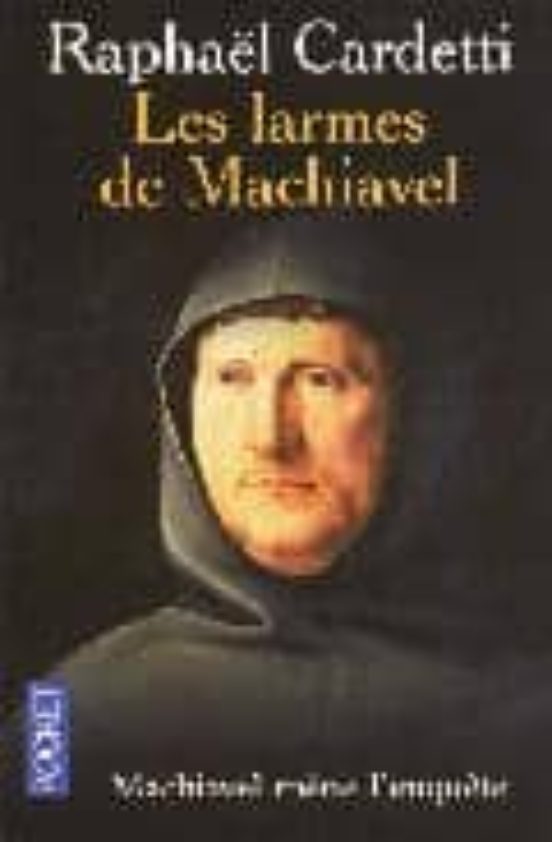 Les Larmes De Machiavel