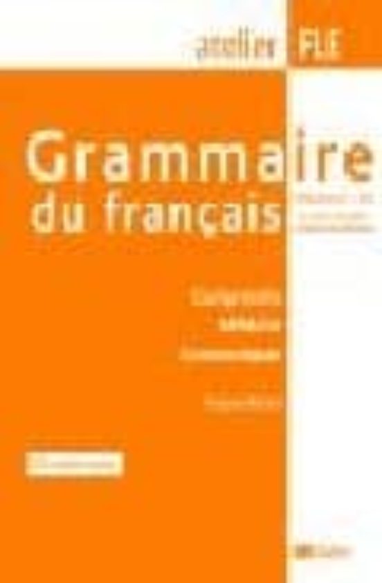 Grammaire Du Francais B1/b2