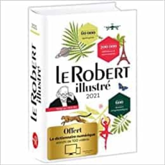 Le Robert Illustre Et Son Dictionnaire En Ligne 2021