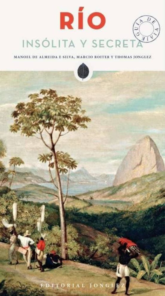 Rio: Insolita Y Secreta