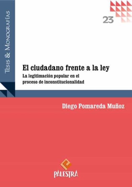 El Ciudadano Frente A La Ley. La Legitimización Popular En El Pro Ceso