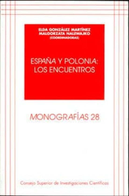 España Y Polonia : Los Encuentros