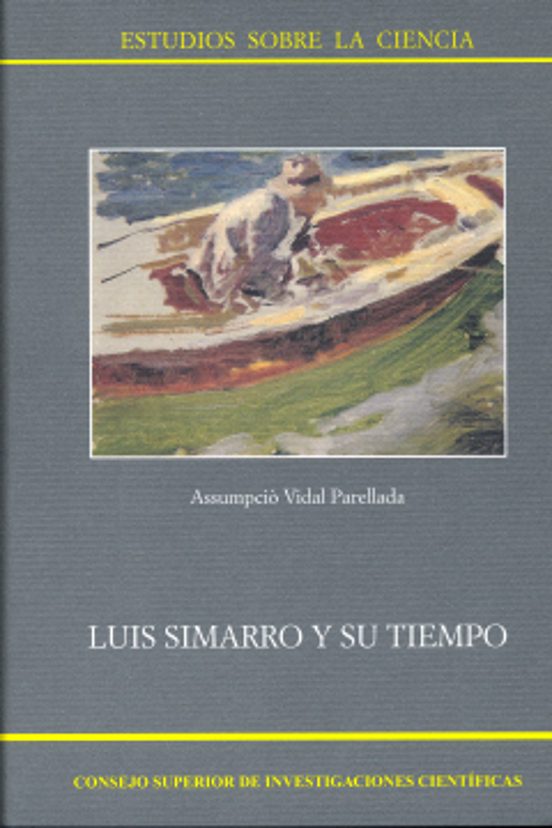 Luis Simarro Y Su Tiempo