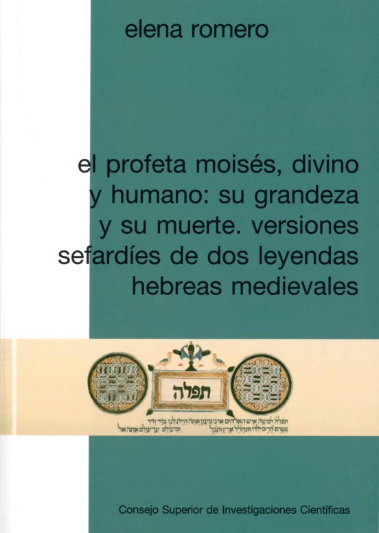 El Profeta Moisés Divino Y Humano: Su Grandeza Y Su Muerte