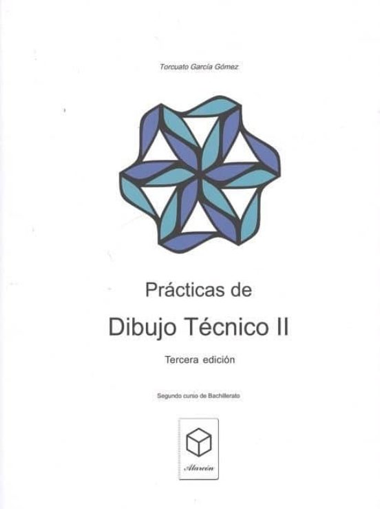 Practicas De Dibujo Tecnico Ii Bachillerato