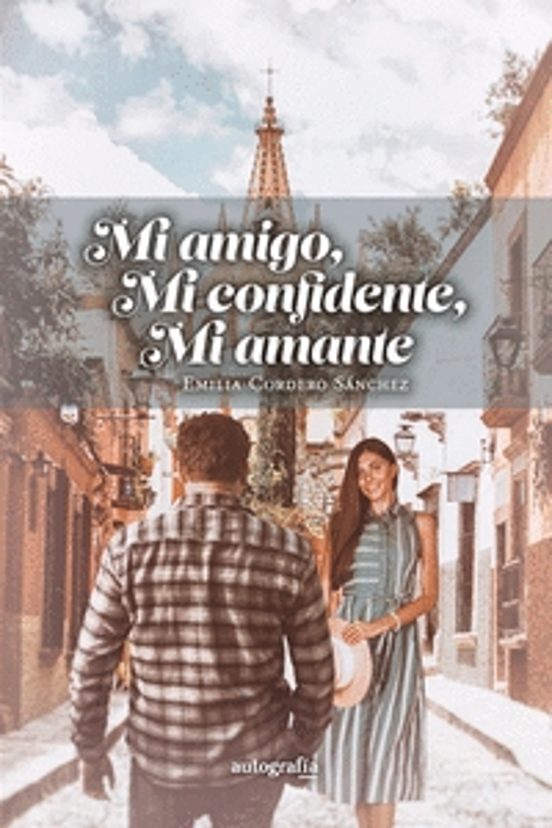 Mi Amigo Mi Confidente Mi Amante