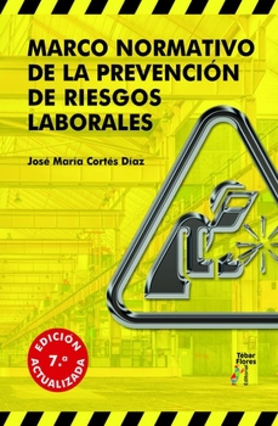 Marco Normativo De La Prevencion De Riesgos Laborales