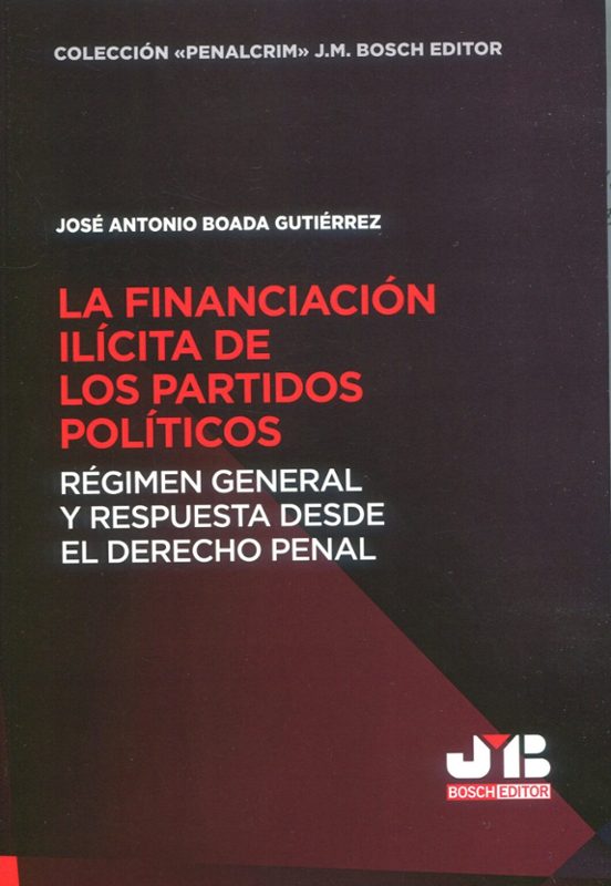 La Financiación Ilícita De Los Partidos Políticos