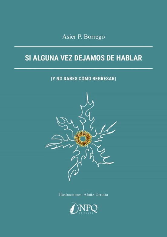 Si Alguna Vez Dejamos De Hablar