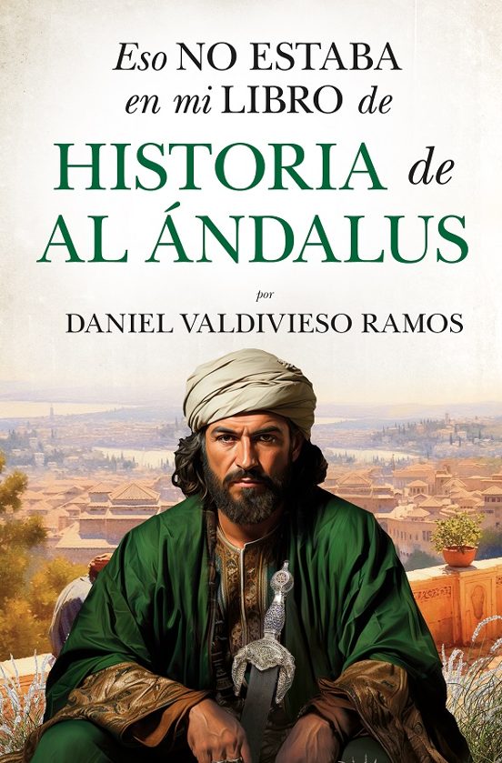Eso No Estaba En Mi Libro De Historia De Al Ándalus