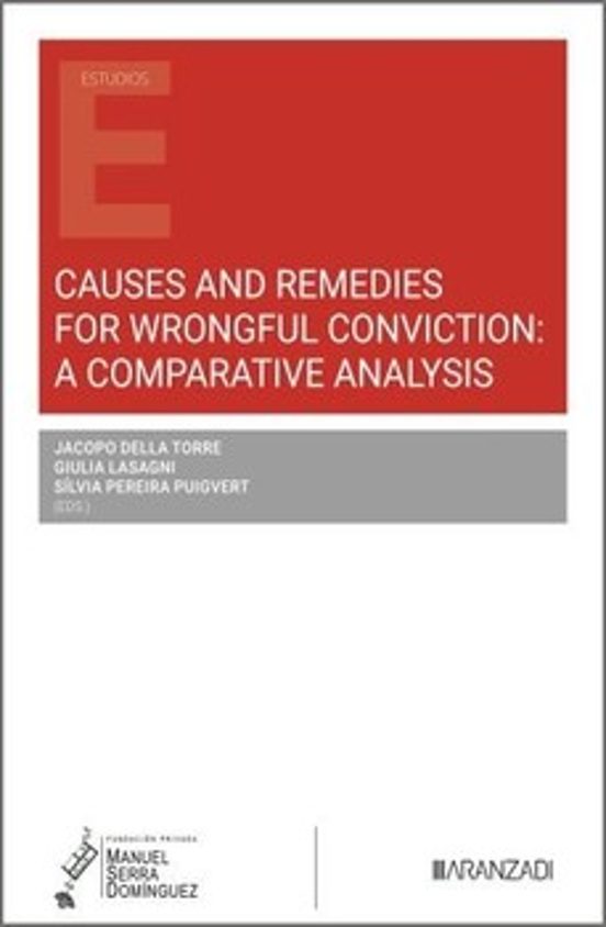 Causes And Remedies For Wrongful Conviction: A Comparative Analys Is