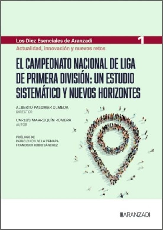 El Campeonato Nacional de Liga de Primera División: un estudio sistemático y nuevos horizontes