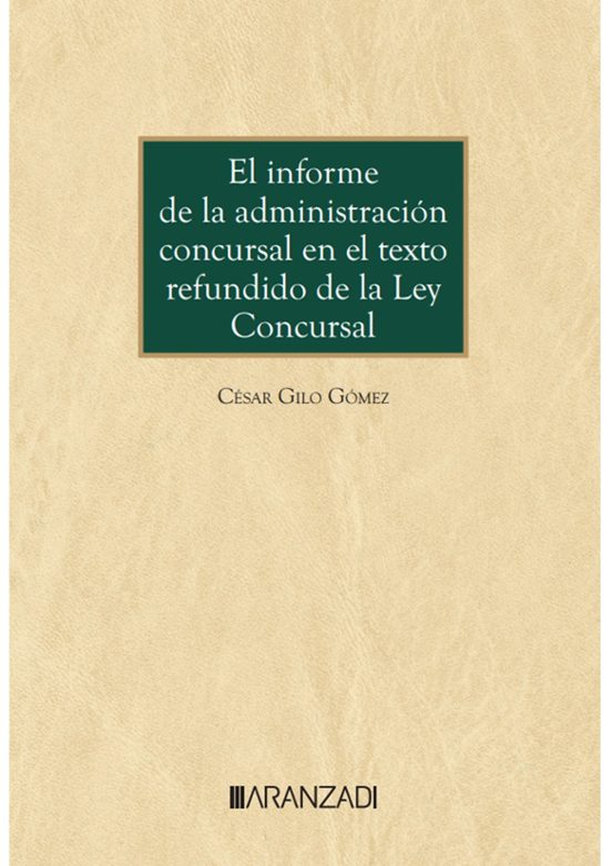 Informe De La Administración Concursal En El Texto Refundido De La Ley