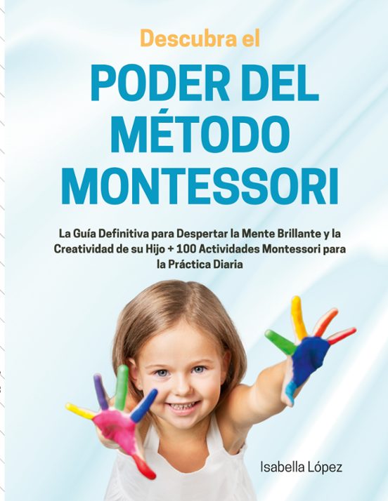 Descubra El Poder Del Método Montessori