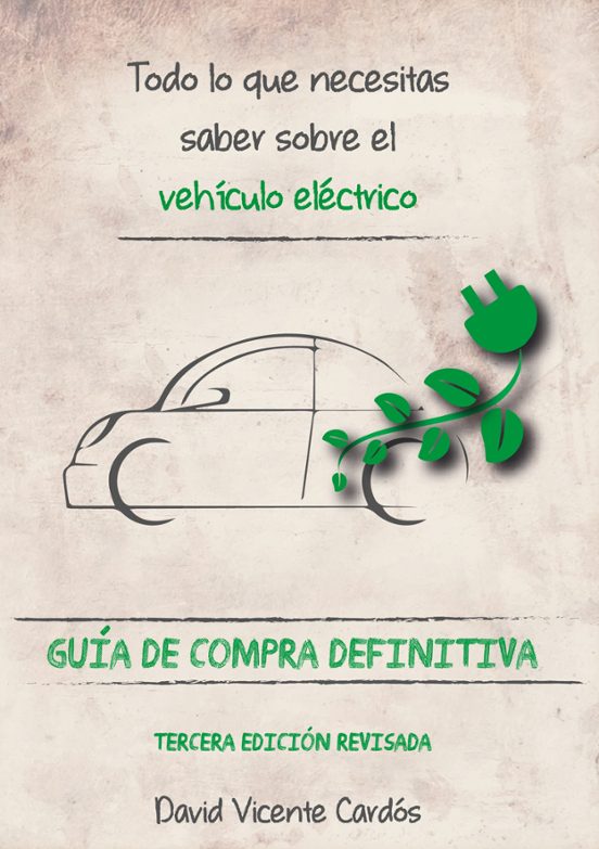 Todo Lo Que Necesitas Saber Sobre El Vehículo Eléctrico