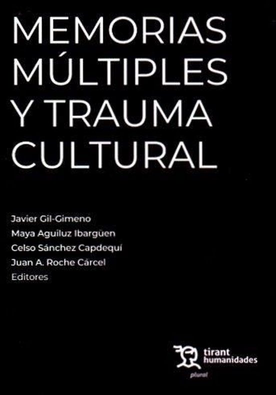 Memorias Múltiples Y Trauma Cultural