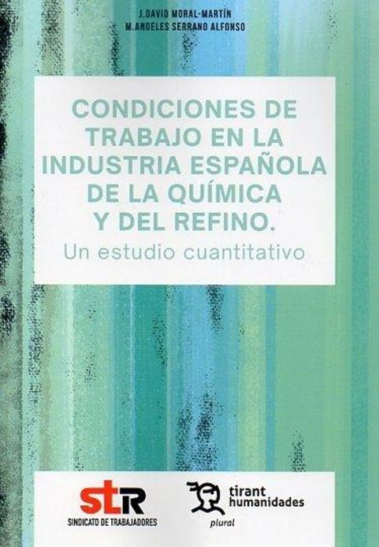 Condiciones De Trabajo En La Industria Española De La Química Y Del Refino. Un Estudio Cuantitativo