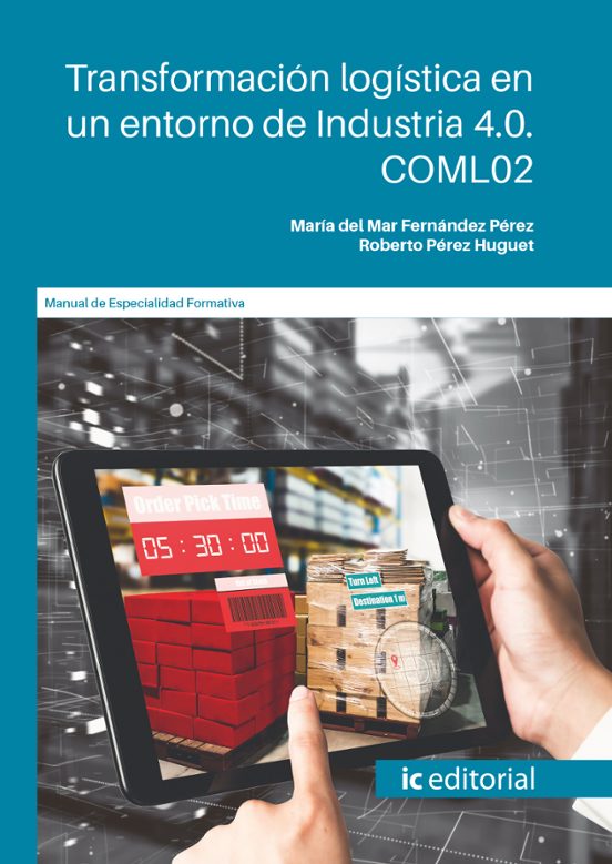 Coml02 Transformación Logística En Un Entorno De Ndustria 4.0