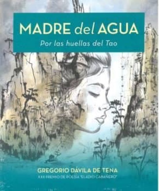 Madre Del Agua: Por Las Huellas Del Tao