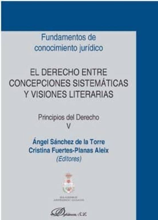Derecho Entre Concepciones Sistematicas Y Visiones Literarias El