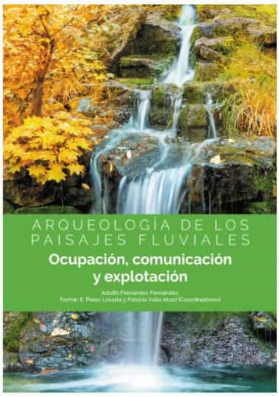 Arqueología De Los Paisajes Fluviales
