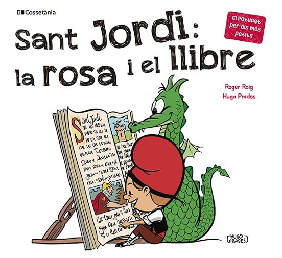Sant Jordi: La Rosa I El Llibre