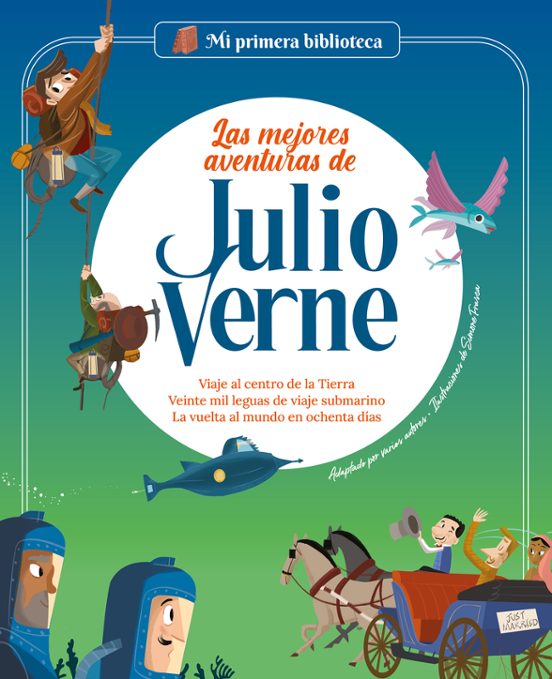 Mi Primera Biblioteca: Las Mejores Aventuras de Julio Verne 1