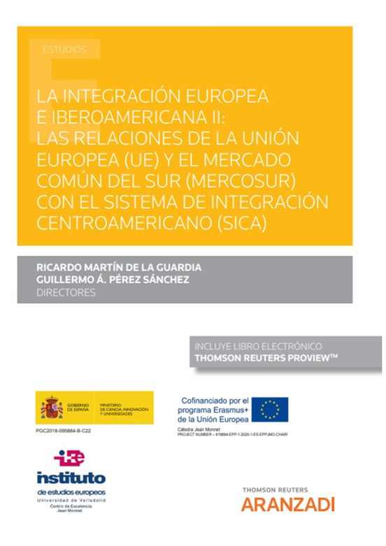 Integración Europea E Iberoamericana Ii: Las Relaciones De La Unión Eu