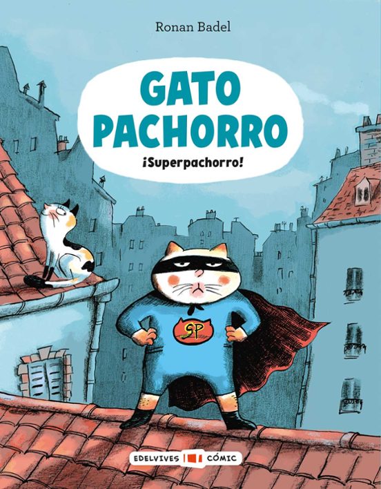 Gato Pachorro : ¡Superpachorro!