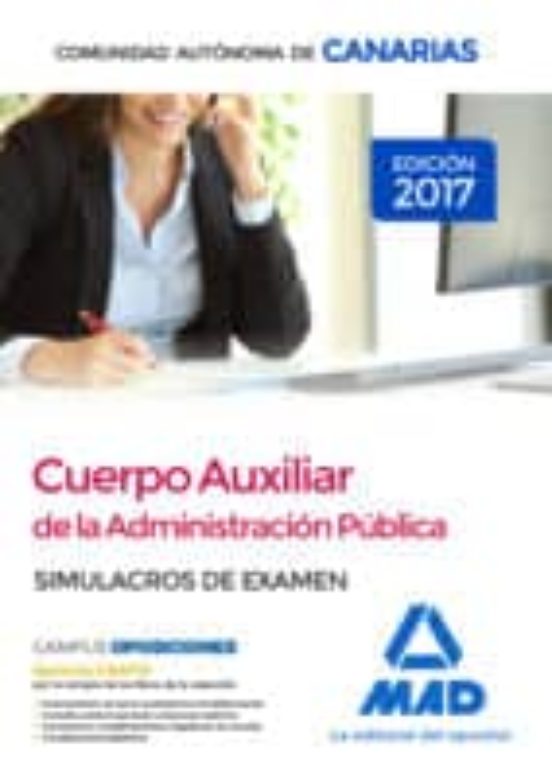 Cuerpo Auxiliar De La Administración Pública De La Comunidad Autónoma De Canarias. Simulacros De Examen