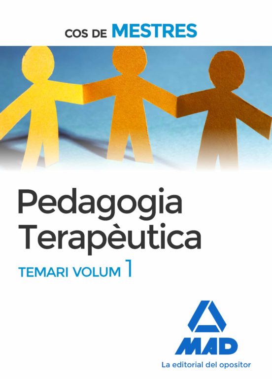 Cos De Mestres. Pedagogia Terapèutica Temari Volum 1