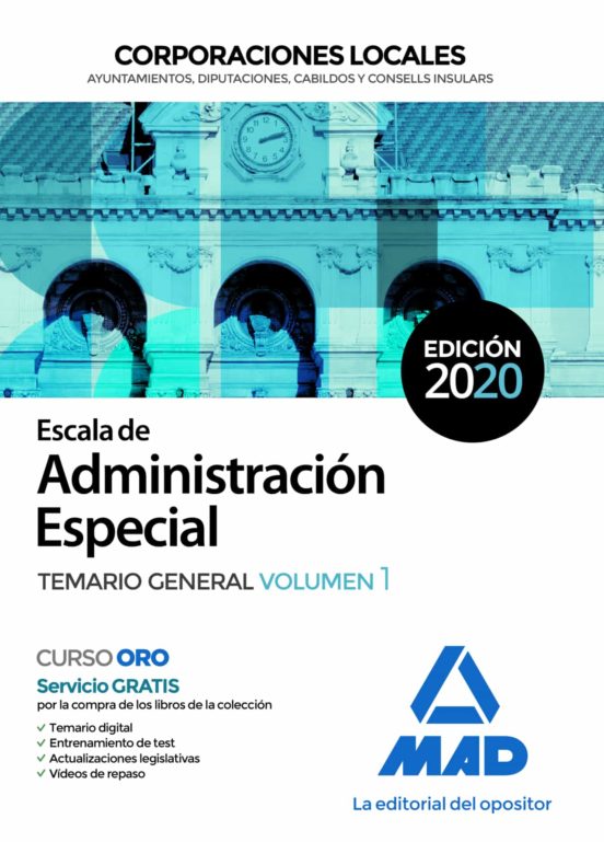 Escala De Administración Especial. Corporaciones Locales. Temario General Volumen 1