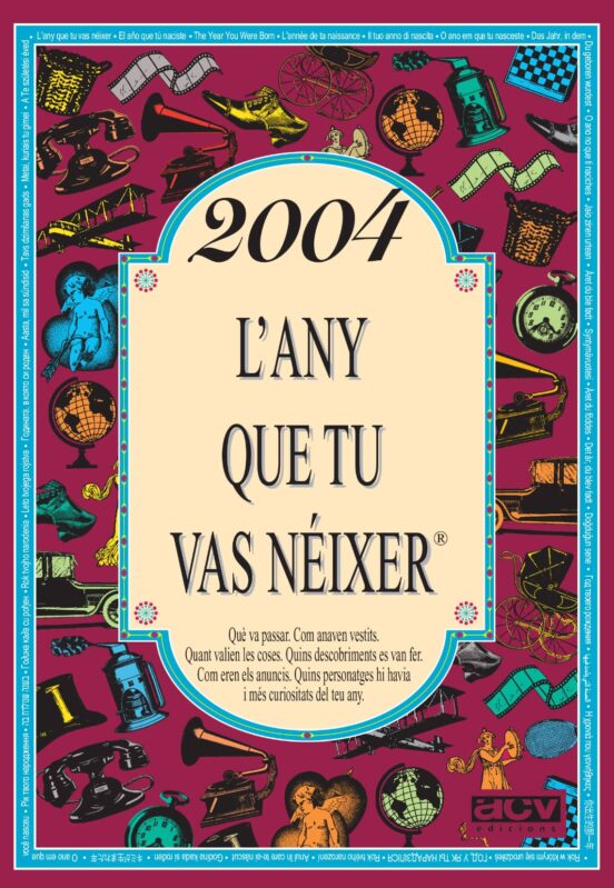 2004 L'any Que Tu Vas Néixer