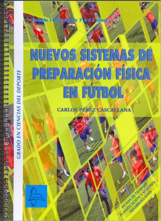 Nuevos Sistemas Preparacion Fisica En Futbol Infantil
